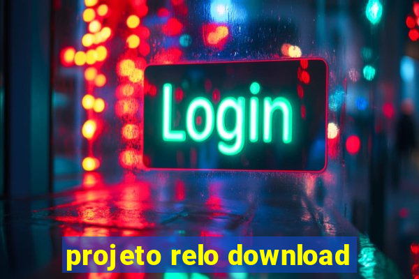 projeto relo download